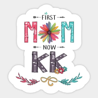 First Mom Now Kk Wildflowers Happy Mothers Day Sticker
